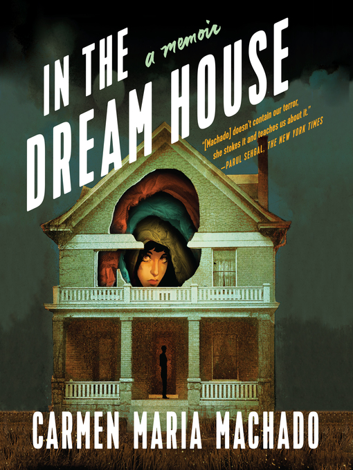 Title details for In the Dream House by Carmen Maria Machado - Wait list